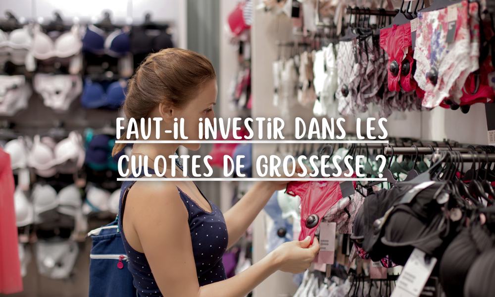 Faut-il investir dans les culottes de grossesse ?