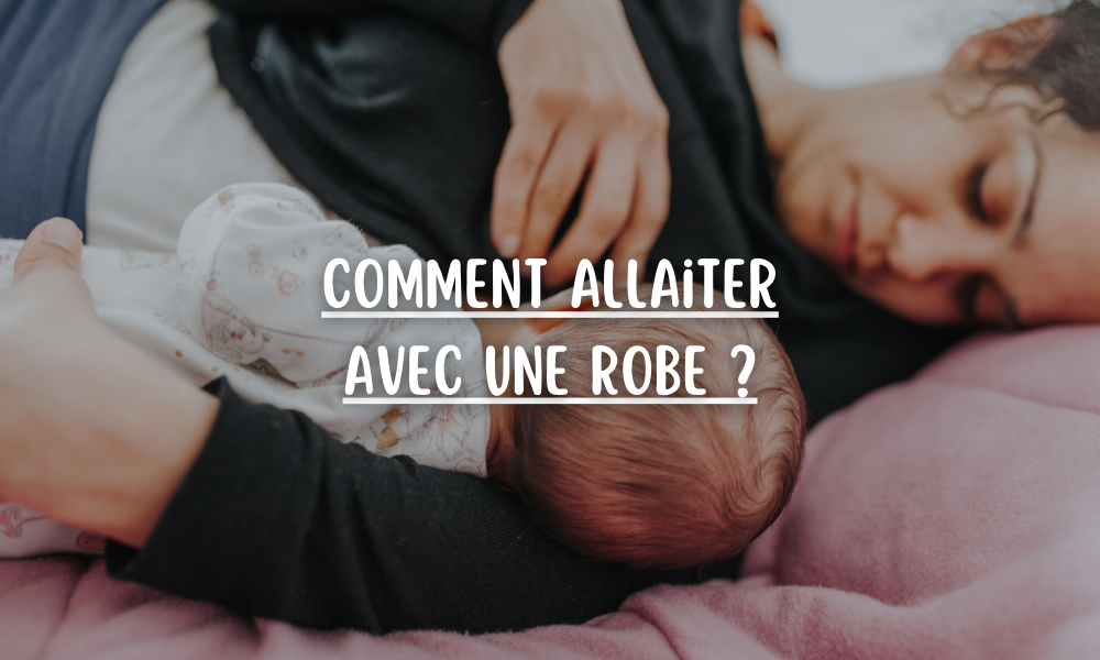 Comment allaiter avec une robe ?